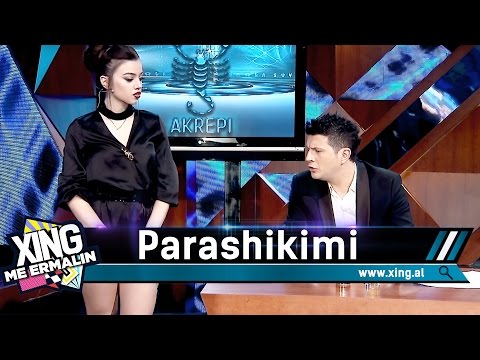 Xing me Ermalin 27 - Parashikimi