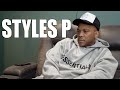 Styles P: Our Beef With Roc-A-Fella Was Serious. I Would've Sh*t Jay-Z & Beanie Sigel At That Time!