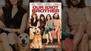 Our Idiot Brother