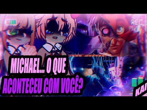 [AS] DDLC React to "Corpo Morto" e "Laço de Sangue" (Michael Afton e William Afton) | Kai