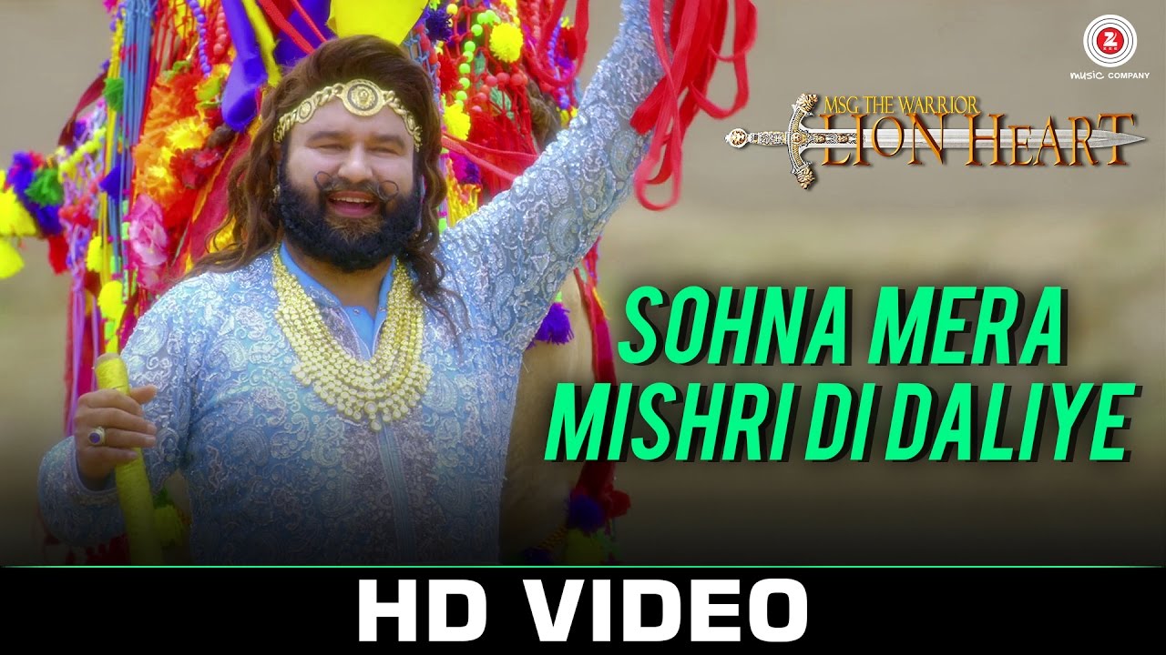 Sohna Mera Mishri Di Daaliye Lyrics | Msg The Warrior: Lion Heart | Saint Gurmeet Ram Rahim Singh Ji Insan | Saint Gurmeet Ram Rahim Singh Ji Insan