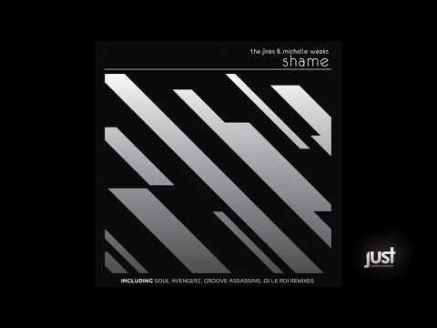 The Jinks & Michelle Weeks - Shame (Groove Assassins Dub Mix)