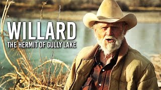 Willard: The Hermit of Gully Lake | Documentary | Free Full Movie | English