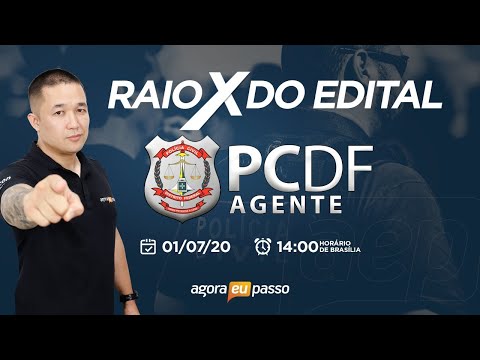 Raio X - Edital PCDF (AGENTE) Prof. Nakano - Agora Eu Passo (AEP)