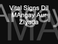Vital Signs Dil MAngay Aur ZIyada Junaid Jamshed