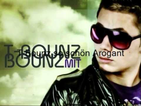 T-Bounz  - So schön arrogant