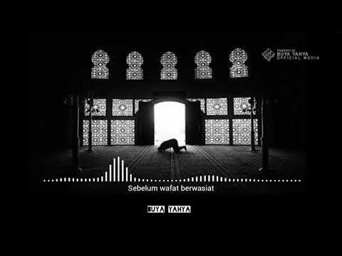 Sholat, Wasiat terakhir Rasulullah SAW - Buya Yahya