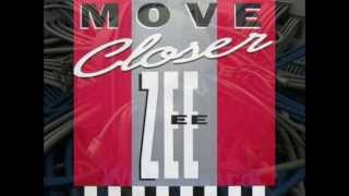 Zee ‎– Move Closer (12" Mix) 1991