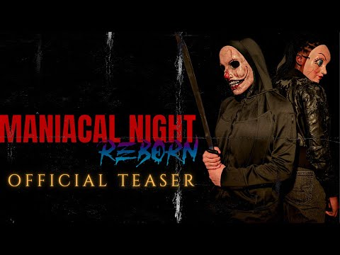 Maniacal Night: Reborn - Official Teaser (2024)