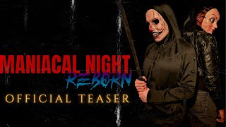 Maniacal Night: Reborn - Official Teaser (2024)