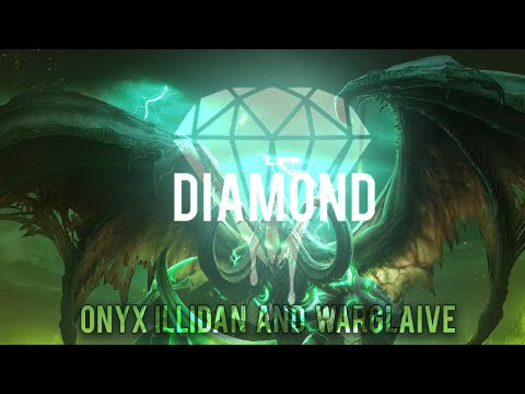 Diamond | Onyx Illidan Kill + First Warglaive Drop | Rogue POV