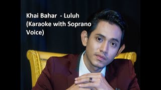 Download lagu Khai Bahar  - Luluh LIVE AJL 33 (Karaoke with Soprano Voice) mp3