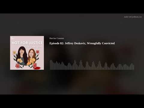 Episode 82: Jeffrey Deskovic, Wrongfully Convicted — Jeff Deskovic
