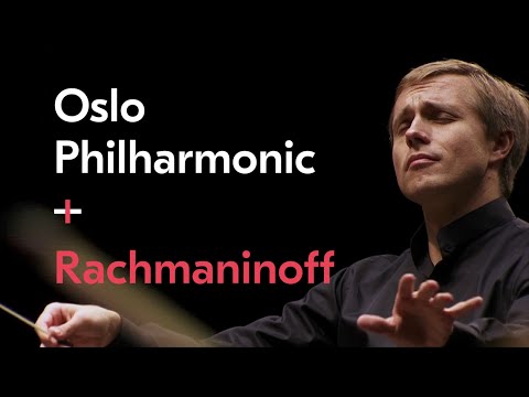 Rachmaninoff's Symphony No. 2 / Vasily Petrenko / Oslo Philharmonic