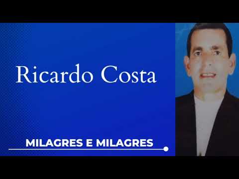 7 - MILAGRES E MILAGRES - RICARDO COSTA