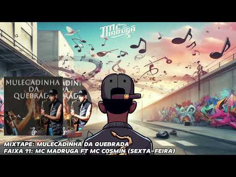 sexta Feira 🔥💣 Madrugada Maestro MC Cosme,01