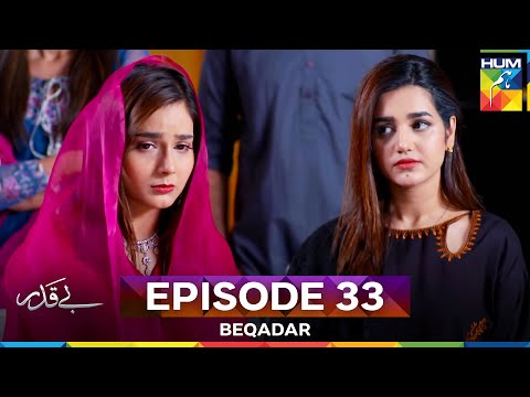 Beqadar Episode 33