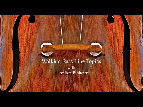 Walking Bass Line Topics with Hamilton Pinheiro