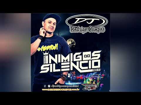 EQUIPE INIMIGOS DO SILÊNCIO - DJ RODRIGO CAMPOS