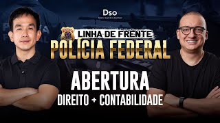 Linha de Frente - Polícia Federal: Aula de Direito Processual Penal e Contabilidade!