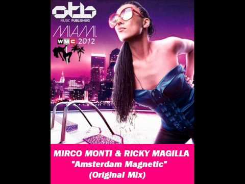 Mirco Monti & Ricky Magilla - Amsterdam Magnetic (Original Mix) (Preview)