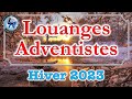 Louanges Adventistes Hiver 2023 (http://radio.lereste.org)
