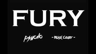 Fury - MUSE Tribute Band - Psycho