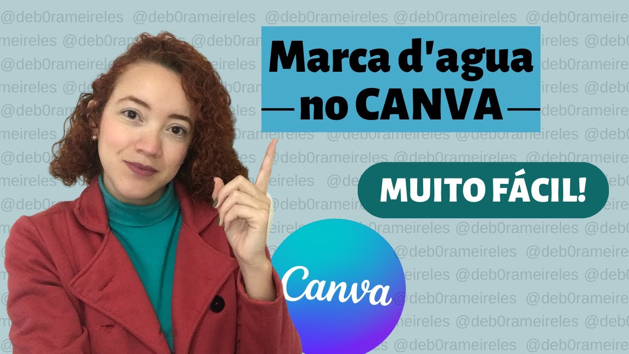Como fazer MARCA D'ÁGUA no CANVA grátis pelo pc | Débora Meireles