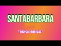 SANTABARBARA  -  "ADIÓS AMIGO"  -  AÑO 1974