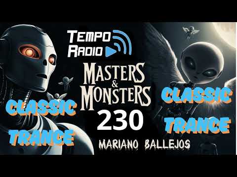 Mariano Ballejos   Masters & Monsters 230 Classic Trance