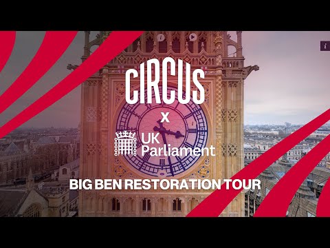 Big Ben Virtual Tour | How Circus Helped UK Parliament Open the Elizabeth Tower to the World