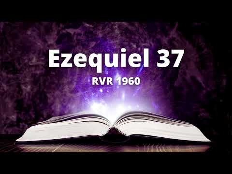 Ezequiel 37 - Reina Valera 1960 (Biblia en audio)