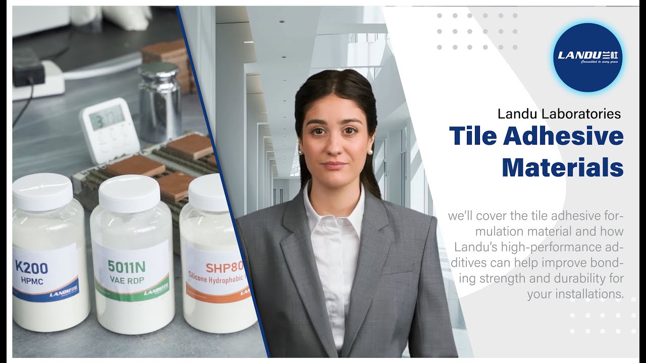 Tile Adhesive Formulation Materials and Recommended Landu Products: Ensuring Strong Bond Performance
