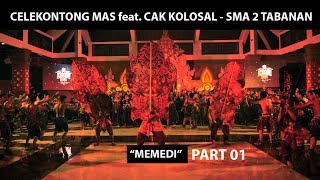 Download lagu CELEKONTONG MAS FEAT CAK KOLOSAL SMA 2 TABANAN 'MEMEDI' PART 01 mp3 Download lagu CELEKONTONG MAS FEAT CAK KOLOSAL SMA 2 TABANAN 'MEMEDI' PART 01 mp3