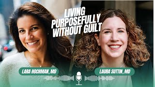 Living Purposefully Without Guilt