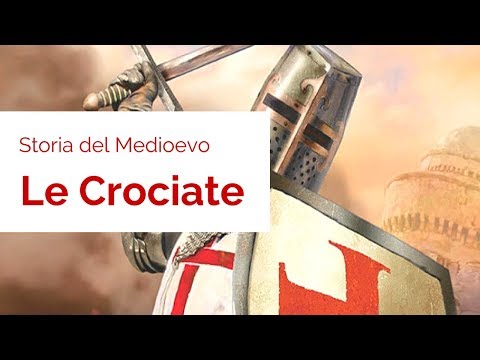 Storia del Medioevo - Le Crociate