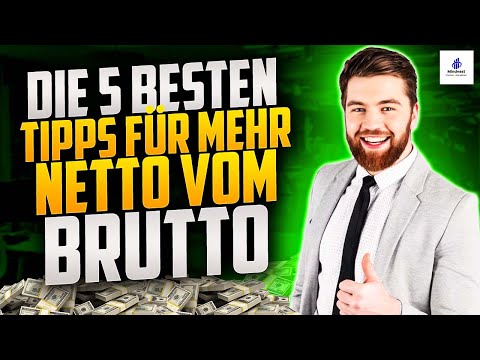 die 5 besten Tipps für mehr Netto vom Brutto
