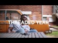 The Threaded Year The Vision With Siyabonga Beyile