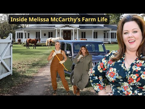 Inside Melissa McCarthy’s Farm Life – The Simple Country Lifestyle of a Comedy Queen.