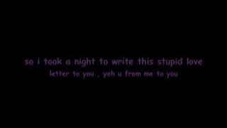stupid love letter by the friday night boys lyrics; 