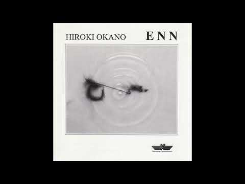Hiroki Okano – Enn (Full Album)