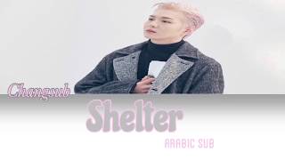 Lee ChangSub - Shelter (Arabic Sub)