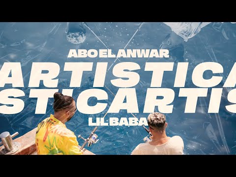Abo El Anwar X Lil Baba - Artistic (Official Music Video) أبو الأنوار وليل بابا | أرتيستك