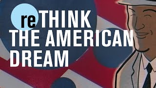 Is the American dream dead? | reTHINK TANK