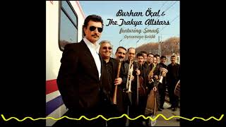 Burhan Öçal & The Trakya All Stars feat Smadj–Isırgan Otu (Oynamaya Geldik/Trakya Dance Party-2006)