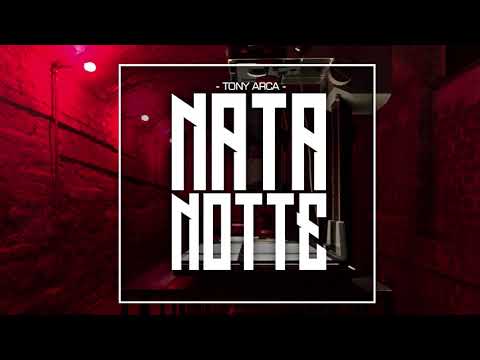 Tony Arca - nata notte