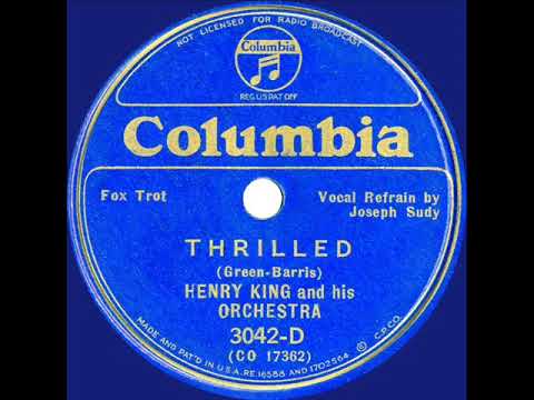 1935 Henry King – Thrilled (Joseph Sudy, vocal)