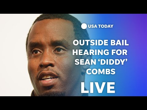 Watch live Outside court where Sean 'Diddy' Combs bail hearing to be held