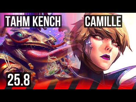 TAHM KENCH vs CAMILLE (TOP) | KR Master | 25.8