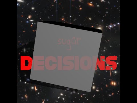 Mashup // Sugar Decisions